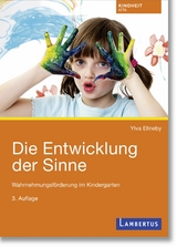 Die Entwicklung der Sinne -  Ylva Ellneby