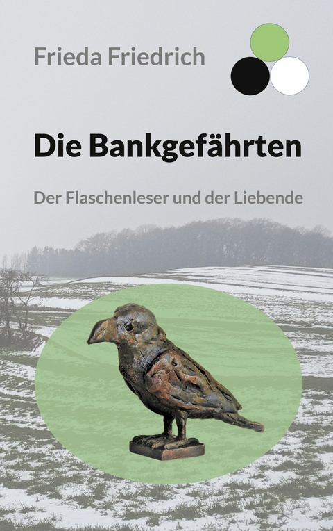 Die Bankgefährten -  Frieda Friedrich