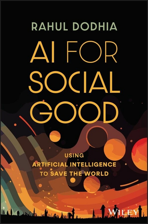 AI for Social Good -  Rahul Dodhia