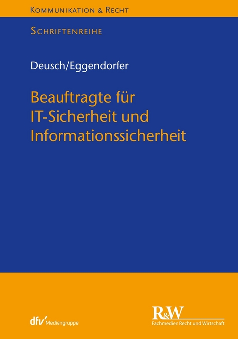 Beauftragte für IT-Sicherheit und Informationssicherheit -  Florian Deusch,  Tobias Eggendorfer