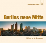 Berlins neue Mitte - Katharina Brichetti