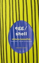 Egg/Shell -  Victoria Kennefick