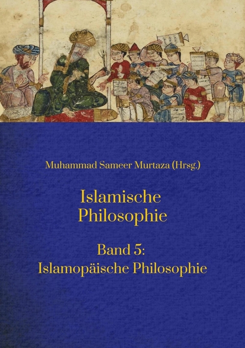 Islamische Philosophie: -  Muhammad Sameer Murtaza,  Matthias Langenbahn,  Ecevit Polat,  Hakan Turan,  Hamid Reza Yousefi,  Mohamed