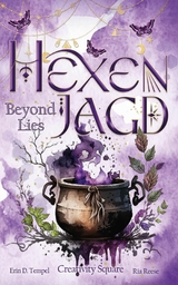 Hexenjagd: Beyond Lies - Creativity Square, Erin D. Tempel, Ria Reese