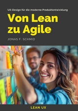 Von Lean zu Agile - Jonas F. Schmid