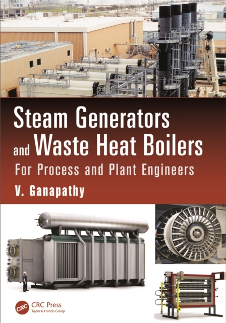 Steam Generators and Waste Heat Boilers - Chennai V. (Boiler Consultant  India) Ganapathy