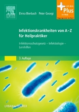 Infektionskrankheiten von A-Z für Heilpraktiker - Elvira Bierbach, Peter Georgi