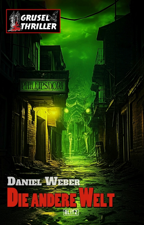 Grusel-Thriller 13: Die andere Welt -  Daniel Weber