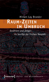 Raum-Zeiten im Umbruch - Miriam Lay Brander