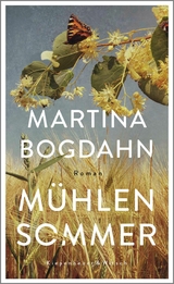 Mühlensommer -  Martina Bogdahn