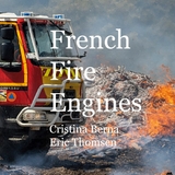 French Fire Engines - Cristina Berna, Eric Thomsen