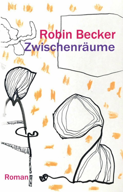 Zwischenräume -  Robin Becker