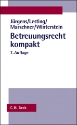 Betreuungsrecht kompakt - Andreas Jürgens, Wolfgang Lesting, Rolf Marschner, Peter Winterstein