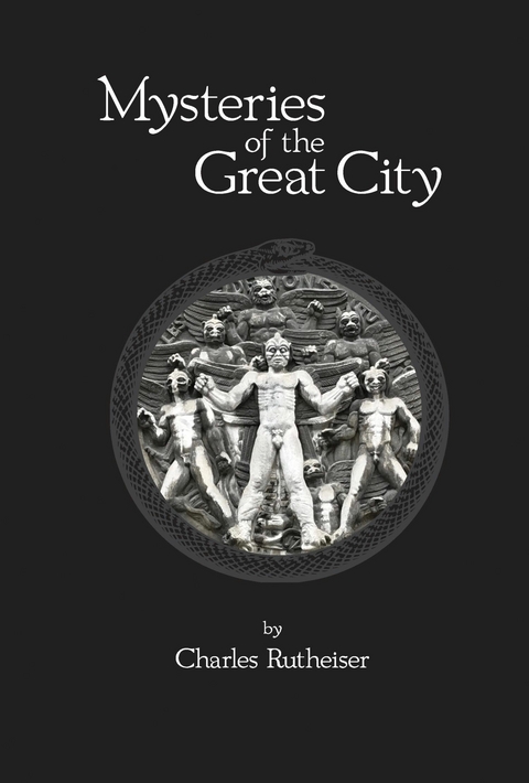 Mysteries of the Great City -  Charles Rutheiser