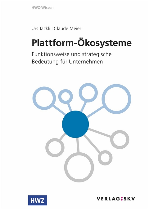 Plattform-Ökosysteme -  Urs Jäckli,  Claude Meier