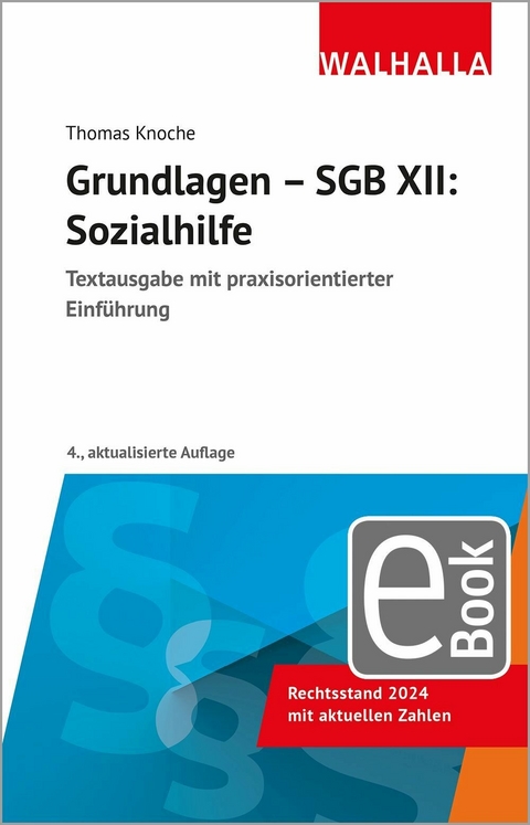 Grundlagen - SGB XII: Sozialhilfe -  Thomas Knoche