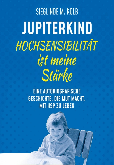 Jupiterkind - Sieglinde M. Kolb