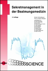 Sekretmanagement in der Beatmungsmedizin - Norbert Schwabbauer, Reimer Riessen