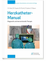 Herzkatheter-Manual - Raimund Erbel, Michael Haude, Philipp Kahlert, Björn Plicht, Theodor Baars