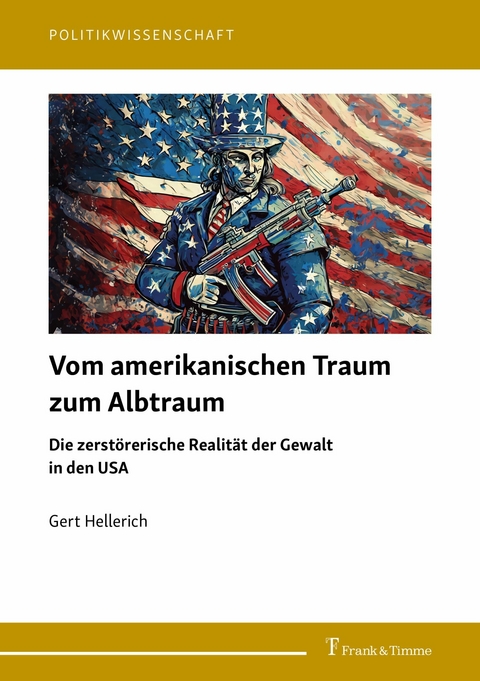 Vom amerikanischen Traum zum Albtraum -  Gert Hellerich