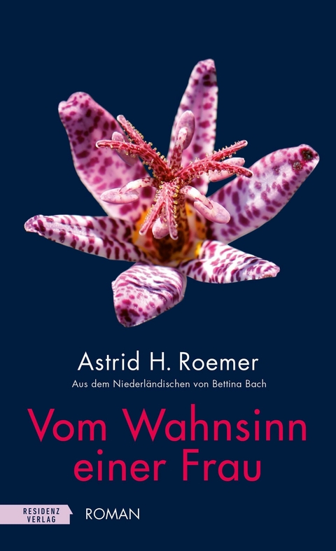 Vom Wahnsinn einer Frau -  Astrid H. Roemer