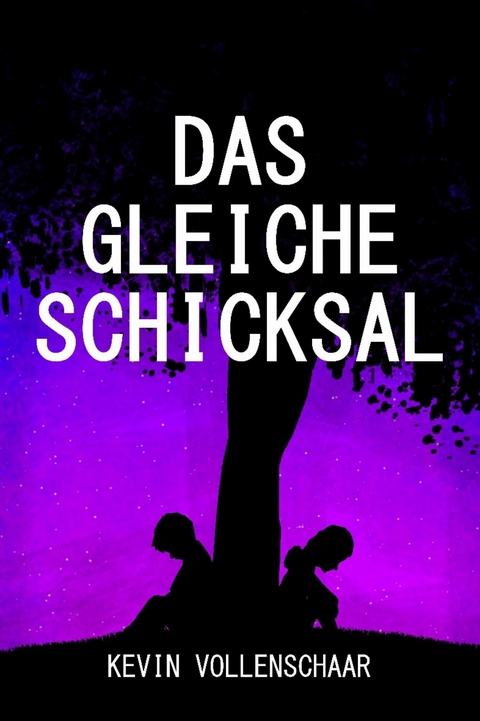 Das gleiche Schicksal -  Kevin Vollenschaar