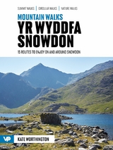 Mountain Walks Yr Wyddfa/Snowdon : 15 routes to enjoy on and around Snowdon -  Kate Worthington