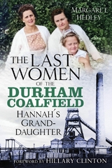 Last Women of the Durham Coalfield -  Margaret Hedley