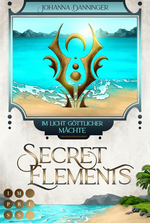 Secret Elements 9: Im Licht göttlicher Mächte -  Johanna Danninger