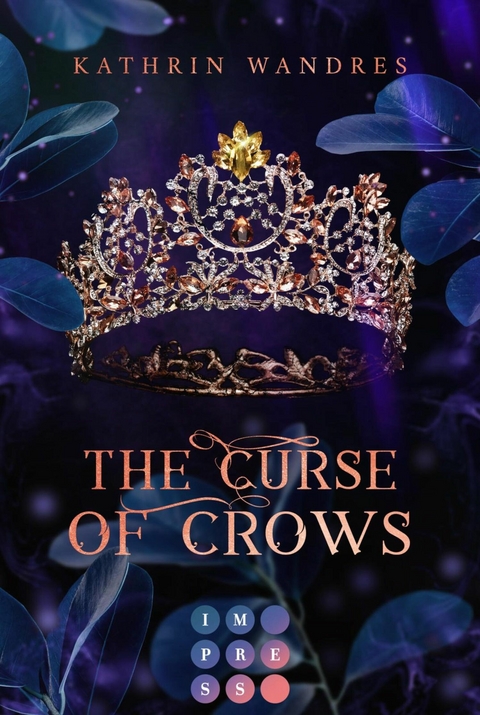 The Curse of Crows (Broken Crown 2) -  Kathrin Wandres