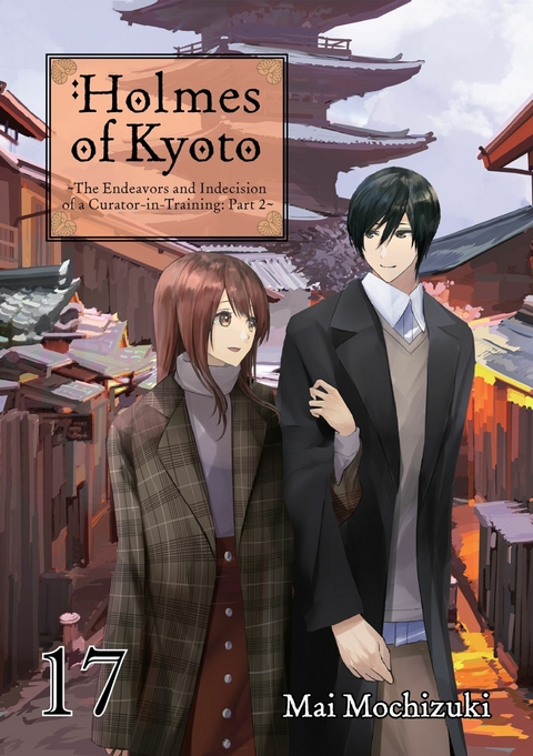 Holmes of Kyoto: Volume 17 -  Mai Mochizuki