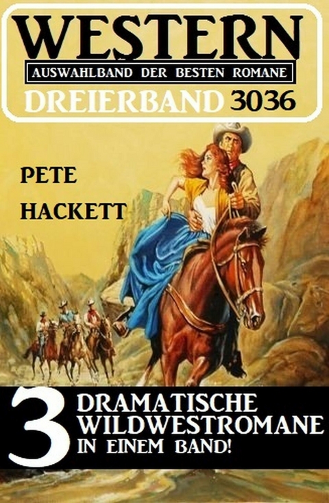 Western Dreierband 3036 -  Pete Hackett