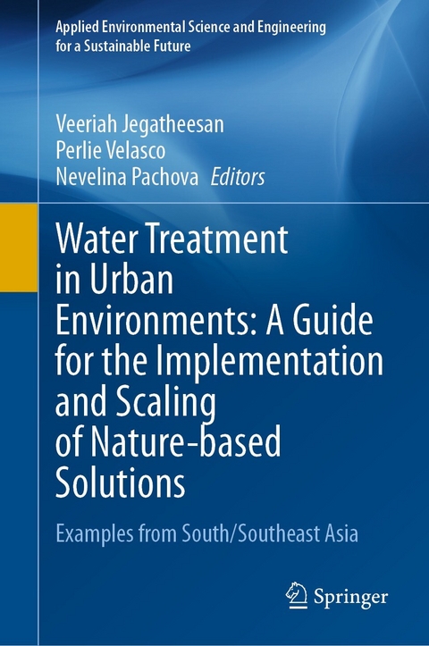 Water Treatment in Urban Environments: A Guide for the Implementation and Scaling of Nature-based Solutions - 