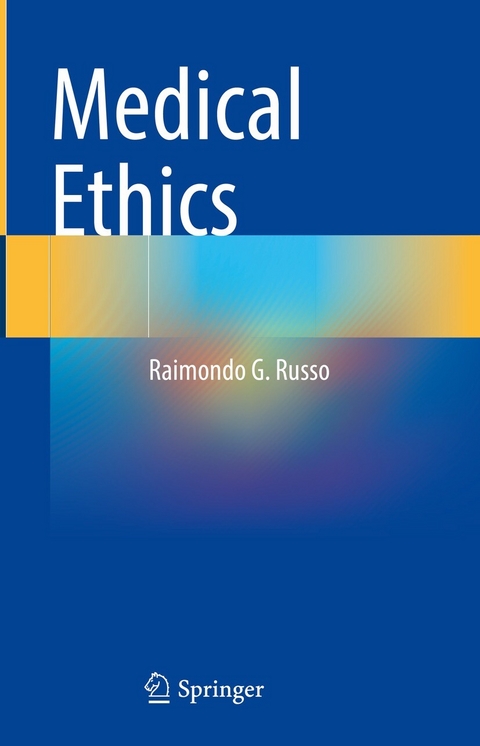 Medical Ethics -  Raimondo G. Russo