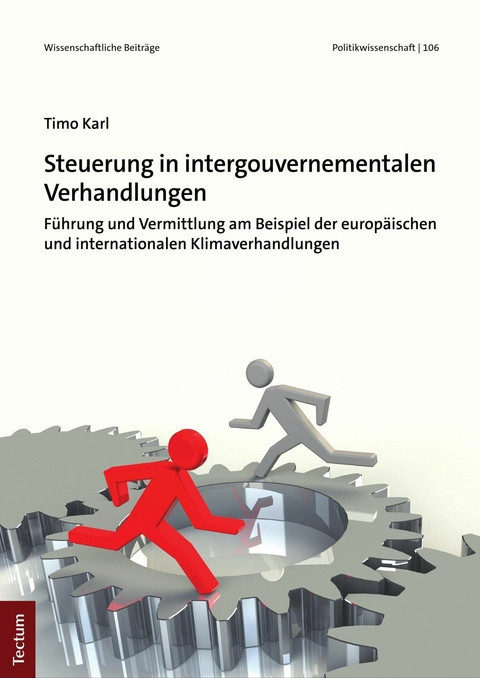 Steuerung in intergouvernementalen Verhandlungen -  Timo Karl