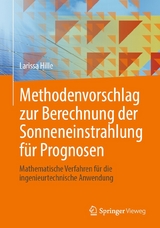 Methodenvorschlag zur Berechnung der Sonneneinstrahlung für Prognosen - Larissa Hille