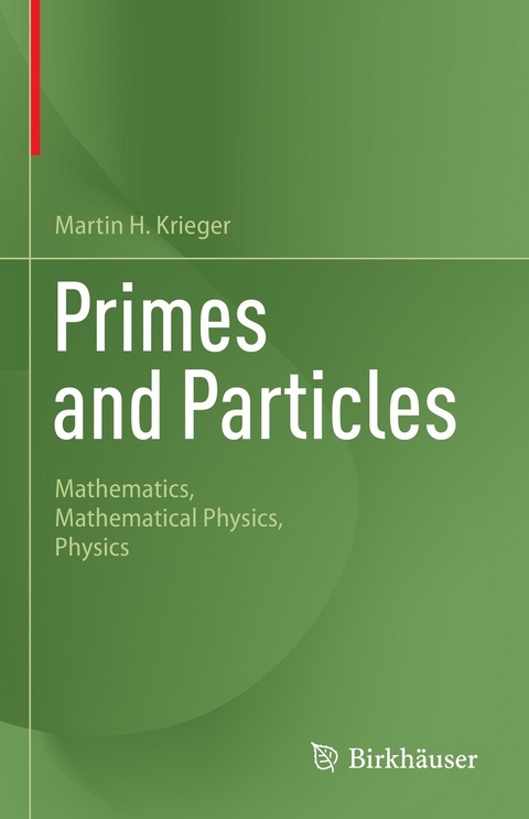 Primes and Particles -  Martin H. Krieger