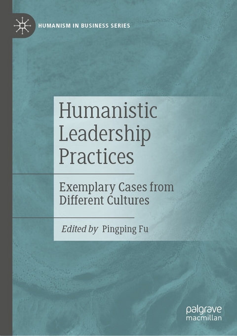 Humanistic Leadership Practices - 