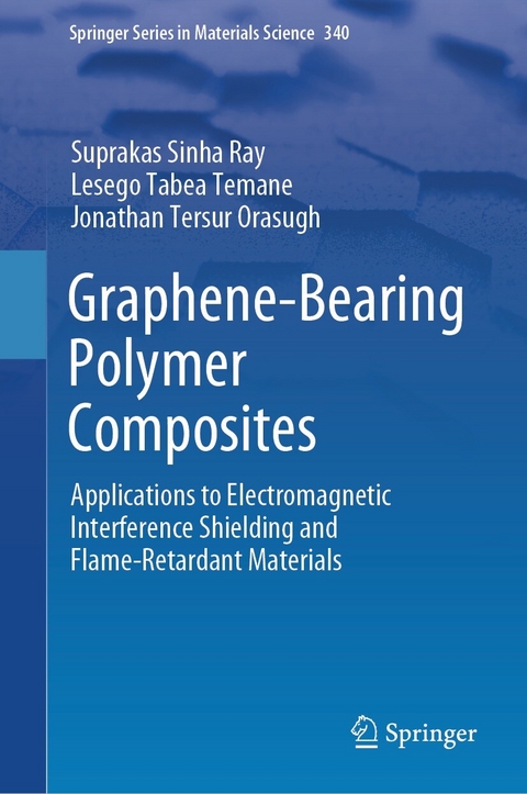 Graphene-Bearing Polymer Composites -  Suprakas Sinha Ray,  Lesego Tabea Temane,  Jonathan Tersur Orasugh