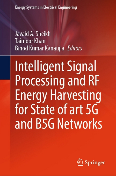 Intelligent Signal Processing and RF Energy Harvesting for State of art 5G and B5G Networks - 