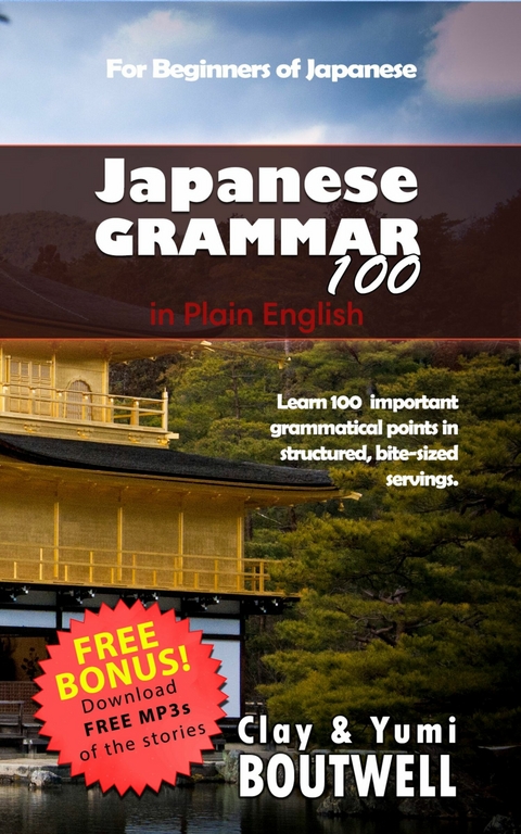 Japanese Grammar 100 -  Clay Boutwell,  Yumi Boutwell