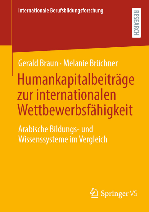 Humankapitalbeiträge zur internationalen Wettbewerbsfähigkeit -  Gerald Braun,  Melanie Brüchner