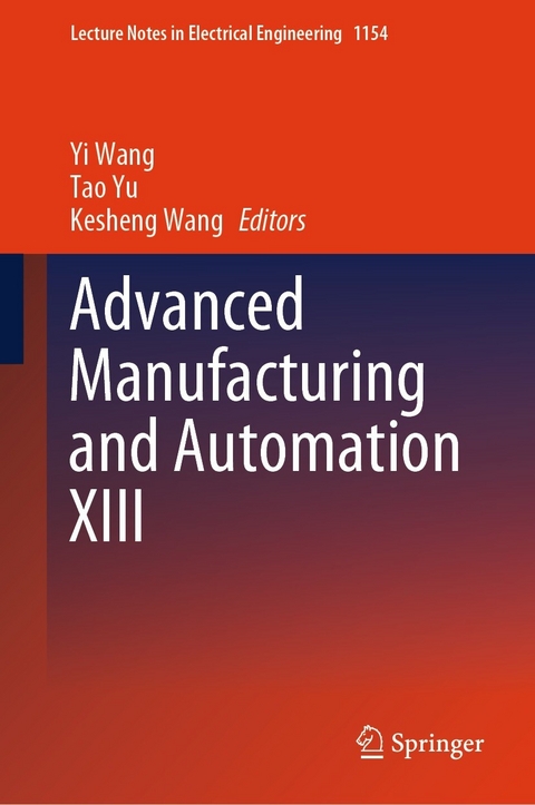 Advanced Manufacturing and Automation XIII - 