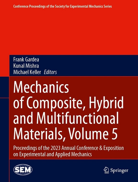 Mechanics of Composite, Hybrid and Multifunctional Materials, Volume 5 - 