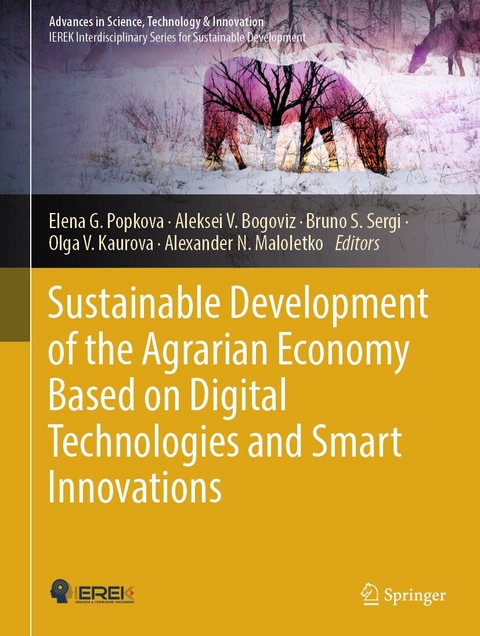 Sustainable Development of the Agrarian Economy Based on Digital Technologies and Smart Innovations - 
