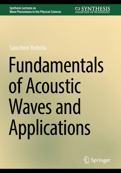 Fundamentals of Acoustic Waves and Applications -  Sanichiro Yoshida