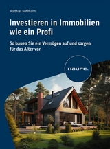 Investieren in Immobilien wie ein Profi - Matthias Hoffmann