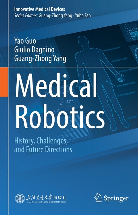 Medical Robotics -  Giulio Dagnino,  Yao Guo,  Guang-Zhong Yang