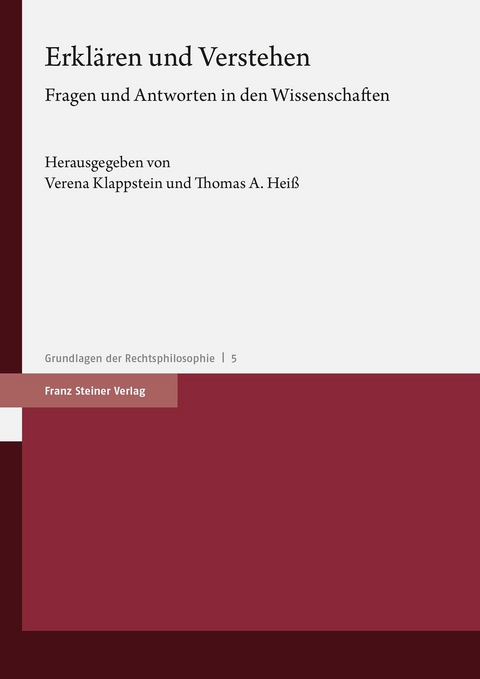 Erklären und Verstehen -  Verena Klappstein,  Thomas A. Heiß