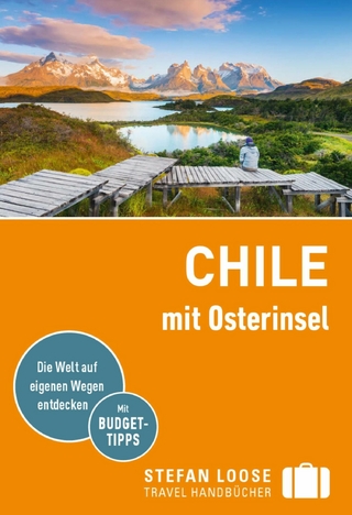 Stefan Loose Reiseführer E-Book Chile mit Osterinsel - Susanne Asal; Hilko Meine